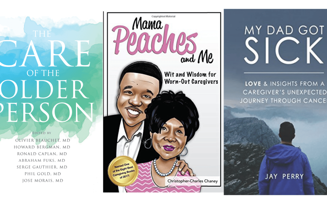 Three Great Books For Caregivers!