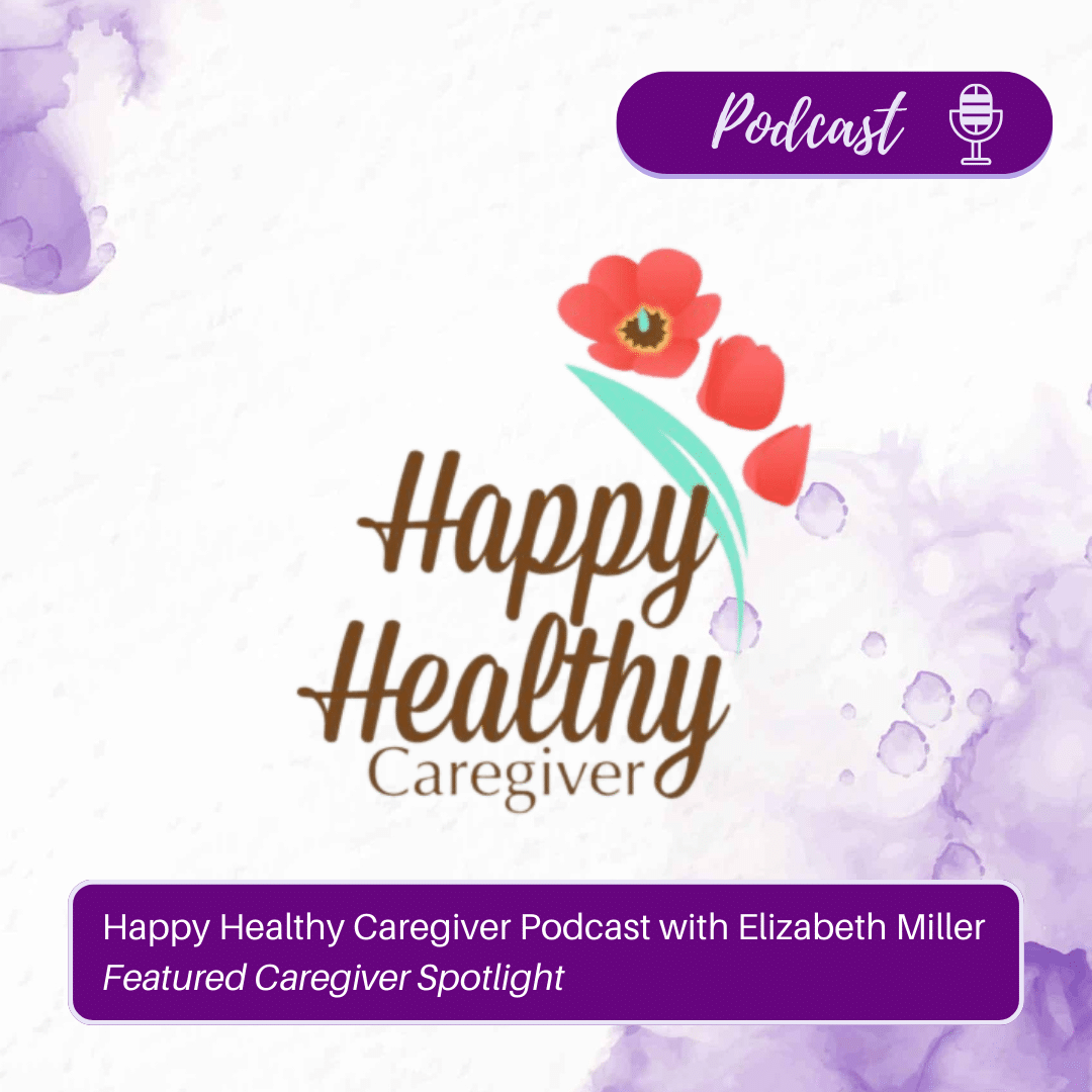 Happy Healthy Caregiver Podcast Cover
